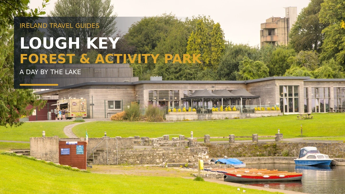 Lough Key Forest and Activity Park: A Day by the Lake